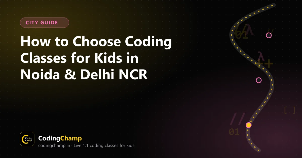 Cover image for How to Choose Coding Classes for Kids in Noida & Delhi NCR